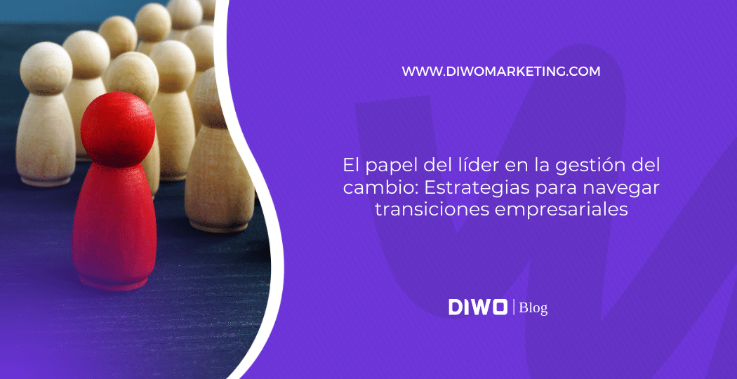 El papel del líder en la gestión del cambio: Estrategias para navegar ...
